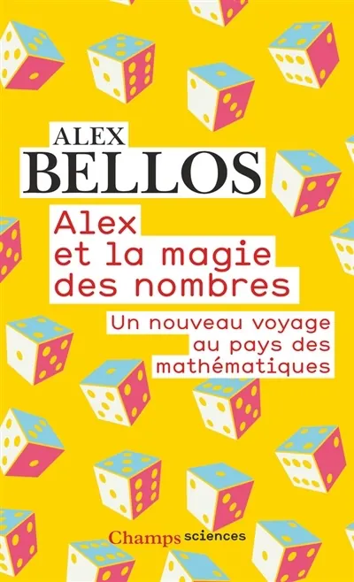 Couverture du livre Alex et la magie des nombres, d'Alex Bellos.